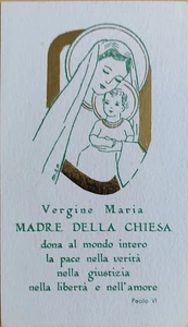 STUPENDO SANTINO VERGINE MARIA MADRE DELLA CHIESA CON PENSIERO DI PAOLO VI - Foto 1 di 2