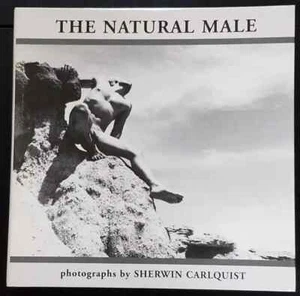 The Natural Male Sherwin Carlquist Hardcover Male Nude Photography Numbered - Bild 1 von 1