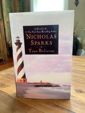 SIGNED ~ True Believer by Nicholas Sparks ~ 2005 ~ First Edition and Printing