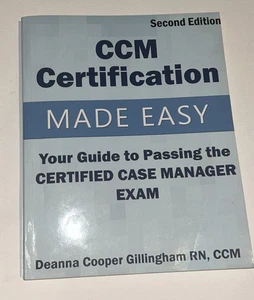 CCM Certification Made Easy: Your Guide to Passing the Certified Case Manager - Picture 1 of 4