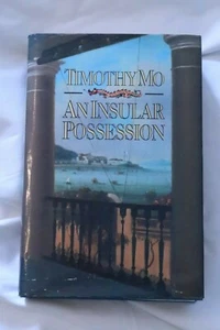 Hardback novel An Insular Possession by Timothy Mo Pub Chatto & Windus 1986 - Picture 1 of 9