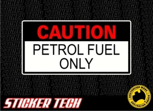 CAUTION PETROL FUEL ONLY STICKER DECAL TO SUIT HIACE VAN TURBO FUEL ENGINE V8 V6 - Imagen 1 de 1