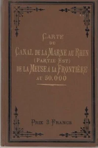Carte Du Canal De La Marne Au Rhin (Partie Est) Se La Meuse A La Frontiere - Imagen 1 de 1