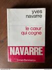 Yves Navarre: Le coeur qui cogne/ Flammarion 1974