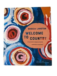 Marcia Langton: Welcome to Country 2ª edición Aboriginal Indigenous Australia - Imagen 1 de 9