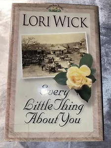 Every Little Thing About You Hardcover Large Print Book By Lori Wick 1999 - Picture 1 of 5
