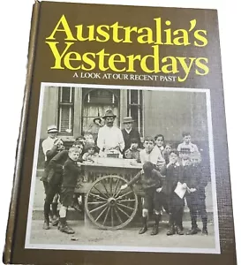 Australia's Yesterdays: A Look at our Recent Past (Hardcover, 1974) Poster - Picture 1 of 9