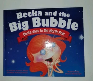 Becka Goes to the North Pole by Gretchen Schomer Wendel and Adam Anthony Schomer - Picture 1 of 2