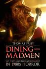 DINING WITH MADMEN: FAT, FOOD, AND THE ENVIRONMENT IN By Thomas Fahy **Mint**