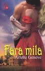 Fara mila par Arlette Genève, livre roumain