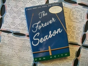The Forever Season (Don Keith, 1995 SIGNED 1st Edition HCDJ) - Picture 1 of 12