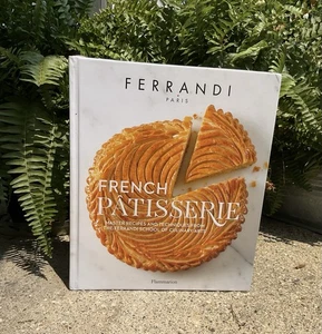 French Patisserie: Master Recipes and Techniques from the Ferrandi School - EUC - Picture 1 of 4