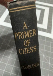 (1935) A PRIMER OF CHESS by J. R. Capablanca 1935 Hardcover + Extras #GMS - Bild 1 von 24