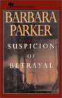 Suspicion of Betrayal [Audiobook on Cassette] Parker, Barbara
