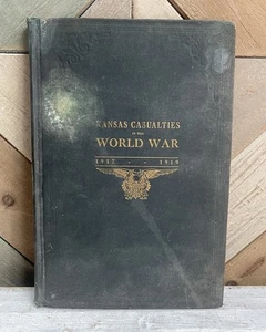 Kansas Casualties In The World War 1917-1919 WWI History Book - Picture 1 of 24