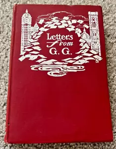 Letters From G G 1909 pub Henry Holt 1st First edition / printing hardcover book - Picture 1 of 3