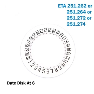 Disk For ETA Movements No.251.262, 251.272, 251.264, 251.274,White Date At 6. - Picture 1 of 2