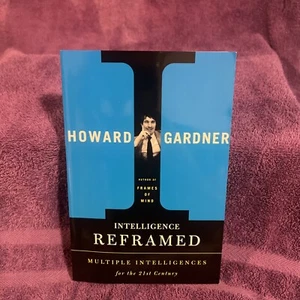 Intelligence Reframed: Multiple In- paperback, 0465026117, Howard E Gardner, new - Imagen 1 de 11