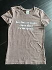 Abercrobie & Fitch You Better Make More Than I Spend Vintage Shirt Tee Xs