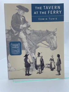 Tavern at the Ferry by Edwin Tunis (2002, PB) 1st Printing - Picture 1 of 5