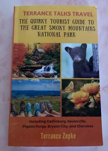 Terrance Talks Travel: The Quirky Tourist Guide to the Great Smoky Mountains Na, - Picture 1 of 4