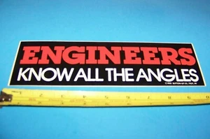 Vintage Bumper Sticker 1985 "Engineers Know All The Angles" - Picture 1 of 2