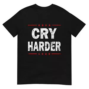 Maglietta Cry Harder Trump 2024 logo divertente repubblicano politico USA - Foto 1 di 17