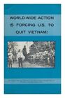 [DEMOCRATIC REPUBLIC OF VIETNAM] World-Wide Action is Forcing U. S. to Quit Viet