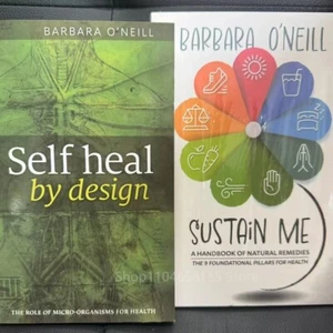 NEW 2x Books - Self Heal By Design & Sustain Me By Barbara O'Neill Au - Picture 1 of 9
