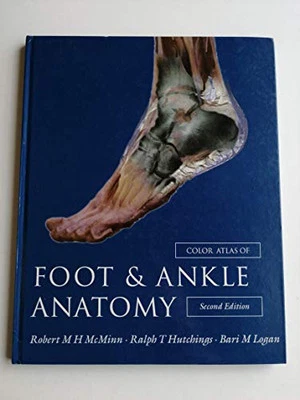 Color Atlas Of Foot And Ankle Anatomy by Logan MA  FMA  HonMBIE, Bari  Paperback - Image 1 of 2