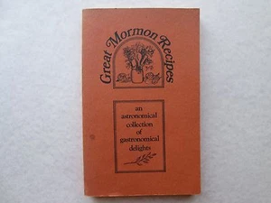 GREAT MORMON RECIPES An astronomical Collection of Gastronomical Delights 1973 - Imagen 1 de 7