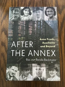 After the Annex: Anne Frank, Auschwitz and Beyond by Bas von Benda-Beckmann - Picture 1 of 5