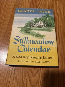 Stillmeadow Calendar: A Countrywoman's Journal by Gladys Taber HCDJ 1967 VTG - Foto 1 di 8