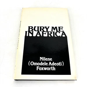 Bury Me in Africa (Mambo writer series) Hardcover by Nilene Foxworth 1st Edition - Bild 1 von 9
