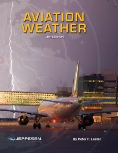 Jeppesen Aviation Weather Textbook for All Pilots: 4th Edition - 10001850 JS3190 - Bild 1 von 1