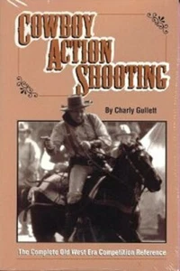 Cowboy Action Shooting (Charly Gullett) - Picture 1 of 1