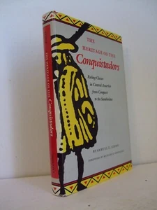 The Heritage of the Conquistadors: Ruling Classes in Central America by Stone - Imagen 1 de 4