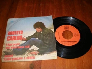 ROBERTO CARLOS-I tuoi occhi non moriranno maiAmami e non pensare-45 gg-CBS-1970- - Foto 1 di 2