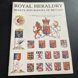 Royal Heraldry: Beasts and Badges of Britain - J. P. Brooke-Little (PB) - Bild 1 von 5