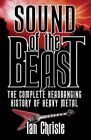 Sound Of The Beast: The Complete Headbanging Histo... By Christe, Ian 0749083514