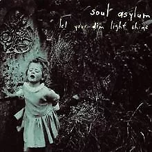 Let Your Dim Light.. von Soul Asylum | CD | Zustand sehr gut - Bild 1 von 2
