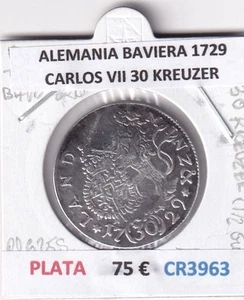 CR3963 MONEDA ALEMANIA BAVIERA CARLOS VII 1729 30 KREUZER PLATA - Imagen 1 de 2