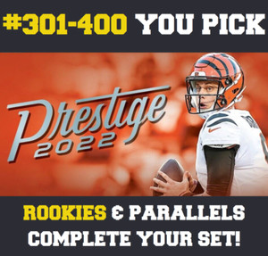 2022 PANINI PRESTIGE FOOTBALL #301-400 BASE CARDS & PARALLELS - YOU PICK - 02/12