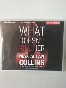 What Doesn't Kill Her by Max Allan Collins ( AUDIOBOOK ) Brilliance Audio 7 CDs - Foto 1 di 5