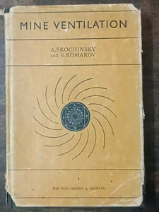 MINE VENTILATION BY A. SKOCHINSKY, V. KOMAROV MIR PUBLISHER MOSCOW HB - Picture 1 of 16