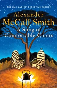 A Song of Comfortable Chairs No. 1 Ladies' Detective Agency the New the New the - Picture 1 of 1