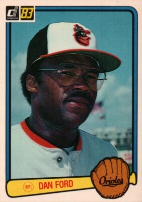 1983 Donruss Baseball  #509 - Dan Ford - Baltimore Orioles  83-604 - Image 1 of 2