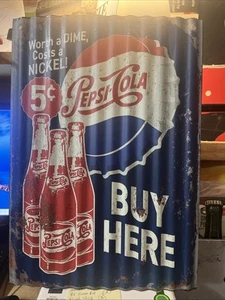 Pepsi Cola " Worth a Dime Costs a Nickel " Buy Here Corrugated Metal Sign - Picture 1 of 12