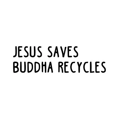 Jesus Saves Buddha Recycles Vinyl Decal Sticker | Rebirth | Salvation Foto 1 de 4