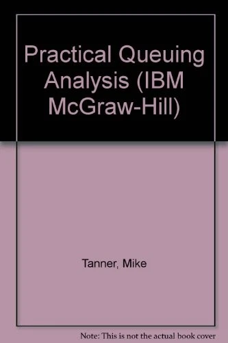 Practical Queuing Analysis (IBM McGraw-Hill) By Mike Tanner - Image 1 of 1